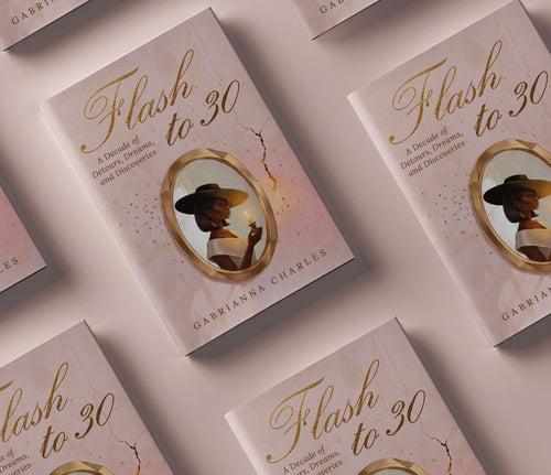 Flash to 30 – A Journey of Growth & Becoming Her